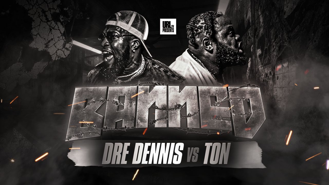 Dre Dennis vs Ton